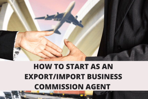 How to become export import business commission agent