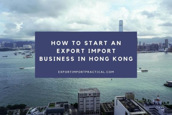 Start export import business with Hong Kong