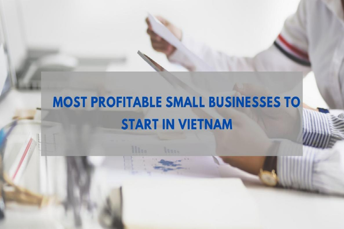 50 most profitable small businesses to start in Vietnam low investment