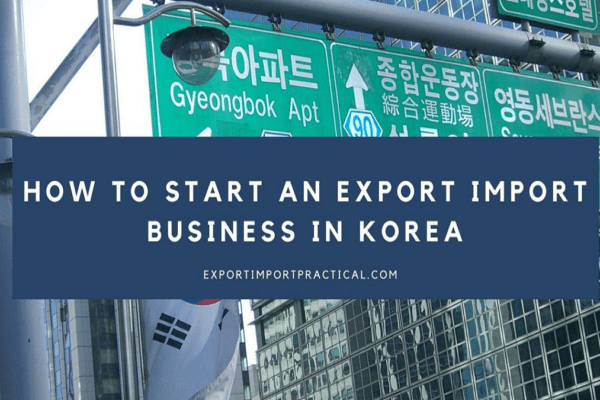 Export import business in Korea